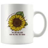 Mental Health Awareness The sun will rise and we try again white coffee mug
