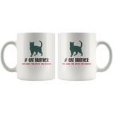 Cat brother the man the myth the legend white coffee mugs, gift for brother
