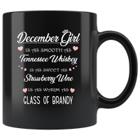 December Girl Is As Smooth Tennessee Sweet Strawberry Wine Whiskey Warm Brandy Birthday Gift Black Coffee Mug