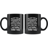 You Can't Scare Me I Have A Crazy GrandPa, Cuss Mess With Me, Slap You Black Gift Coffee Mug