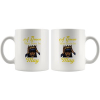 A black queen was born in may birthday white coffee mug