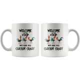 Welcome to the coop we are all cluckin crazy hei hei chicken rooster white gift coffee mug