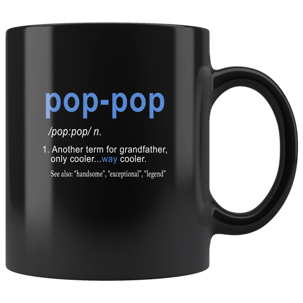 Pop pop way cooler handsome exceptinal legen grandpa gift black coffee mug