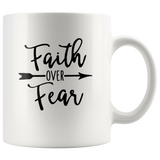 Faith over fear white coffee mug