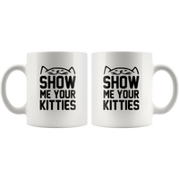 Show me your kitties white coffee mug