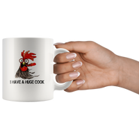 Chicken Hei Hei I have a huge cock white coffee mug