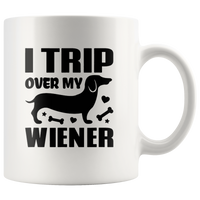 I Trip Over My Wiener Dachshund Lover Funny For Men Women White Coffee Mug