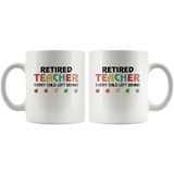 Retired teacher every child left behind white coffee mug