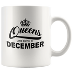 Queens are born in December, birthday white gift coffee mug