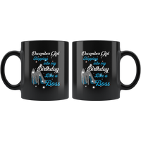 December Girl Stepping Into My Birthday Like A Boss Born In December Gift For Daughter Aunt Mom Black Coffee Mug