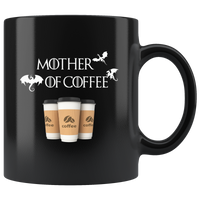 Mother of coffee dragon, coffee lover black coffee mug