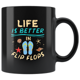 Life Is Better In Flip Flops Beach Black coffee mug