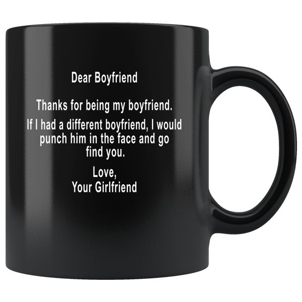 Dear Boyfriend thanks for being my boyfriend, love girlfriend gift black coffee mug