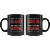 I have two titles Mom and Grandma rock them both, mother's day gift black coffee mug