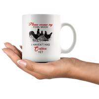 Rooster chicken please excuse my fowl mood I haven't had coffee yet white gift coffee mug