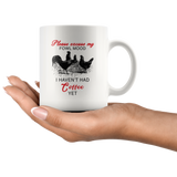 Rooster chicken please excuse my fowl mood I haven't had coffee yet white gift coffee mug