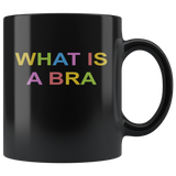 What is a bra Black Coffee Mug