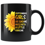 September girls are sunshine mixed with a little Hurricane sunflower, born in September black coffee mug