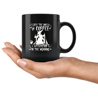 I Love The Smell Of Coffee & Witchcraft In The Morning Halloween Gift Black Coffee Mug