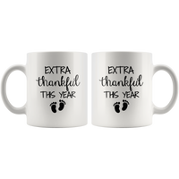 Extra thankfull this year baby foot white gift coffee mug