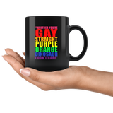 Whether you're gay straight purple orange dinosaur i don't care lgbt gay pride black coffee mug