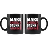 Make America Drunk Again Black Coffee Mug