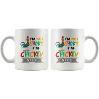 Hei Hei I'm not short I'm chicken size white gift coffee mug