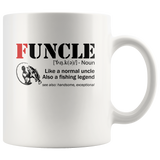 Funcle Like A Normal Uncle Also A Fishing Legend Funny Gift For Uncle Men White Coffee Mug