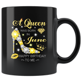 A Queen Was Born In June Glitter Diamond Shoes Birthday Gift For Girl Aunt Mom Black Coffee Mug