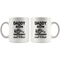 Daddy and son not always eye to eye but always heart to heart, father's day gift white coffee mug