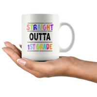 Straight outta 1st grade back to school white coffee mug