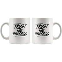 Trust the process white coffee mugs