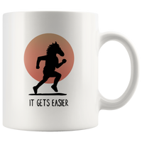 Horseman It Gets Easier White Coffee Mug.png