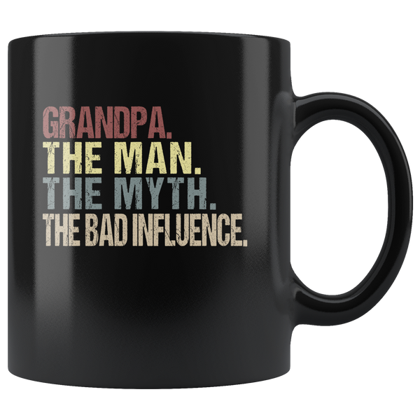 Grandpa the man the myth the bad influence vintage black gift coffee mug