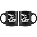 Trust the process black coffee mugs