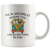 In a world where you can be anything be kind hippie car elephant donkey white coffee mug