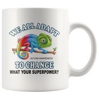 Gecko We All Adapt To Change What Your Superpower Autism Awareness White Coffee Mug