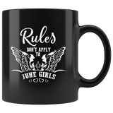 Rules Don't Apply To June Girls Birthday Gift Black coffee mug