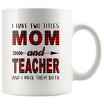 I have two titles Mon and Teacher rock them both, mother's day white gift coffee mug