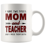 I have two titles Mon and Teacher rock them both, mother's day white gift coffee mug