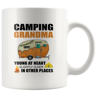 Camping grandma young at heart slightly older in other places white coffee mug