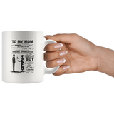 To My Mom I Know It's Not Easy For A Man To Raise A Child Gift From Son Mothers Day White Coffee Mug