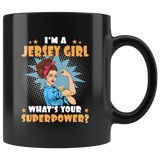 I'm a jersey girl what's your superpower strong woman black coffee mug