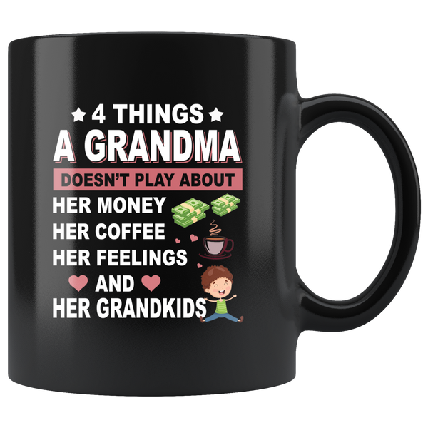 4 things a grandma doesn't play about her money coffee feelings and grandkis black coffee mug