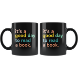 Librarian It’s a good day to read a book black coffee mug