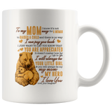 To My Mom Not Easy To Raise A Child You Are Appreciated My Hero Bear Love Mothers Day Gift From Daughter White Coffee Mug