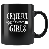 Grateful For My Girls Black coffee mug