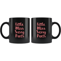 Little miss sassy pants black coffee mug