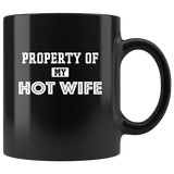 Property of my hot wife black coffee mug