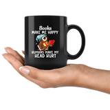 Books Make Me Happy Humans Make My Head Hurt Owl Black Coffee Mug